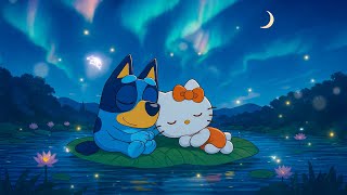 Fall Into Deep Sleep with Bluey 🎶 Calm Your Heart, Relieving Anxiety 🌙 Dreamlight Melody