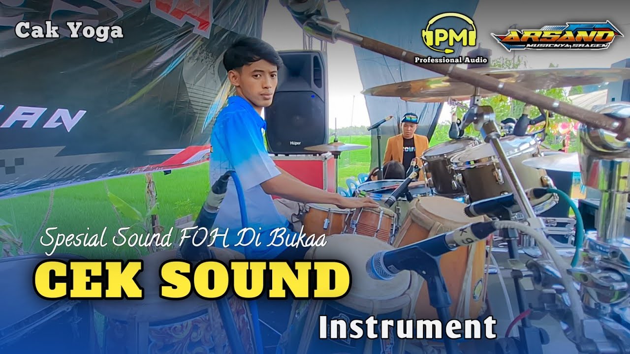 CAK YOGA CEK SOUND DHUNGG THUKKK!! FULL SAMPAI JADI ~ ARSANO MUSIC || PM AUDIO MADIUN