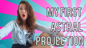 My First Astral Projection Experience