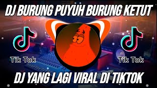 DJ BURUNG PUYUH BURUNG KETUT DI MAKAN BIAWAK REMIX TIKTOK VIRAL TERBARU 2022