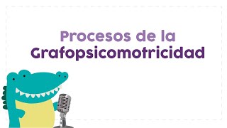 Episodio 3. ¿Qué es la grafopsicomotricidad?