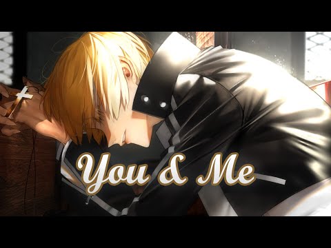 「Nightcore」→ You & Me (Lyrics) by NONAH