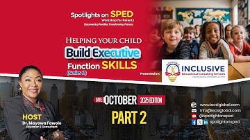 Helping your Child Build Executive Function Skills   Series 2 (Part2)