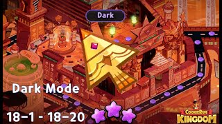 Dark Mode Episode 18 Stage 18-1 - 18-20 3 Stars | Cookie Run Kingdom