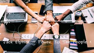 Jack Elphick - Power To The People 1 [RockingCogs]