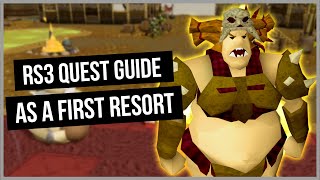 RS3: As A First Resort Quest Guide - Ironman Friendly - RuneScape 3