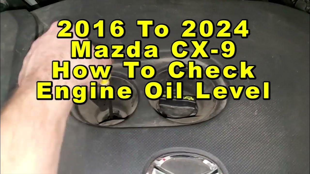Mazda CX 9 How To Check Engine Oil Level On Dipstick 2016 To 2024 2nd