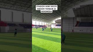 INI DIA STADION INDOOR MINISOCCER TERBAIK DI INDONESIA #shorts #minisoccer #stadion INI DIA STADION INDOOR MINISOCCER TERBAIK DI INDONESIA #shorts #minisoccer #stadion