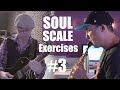 Soul Scale exercises workout #3