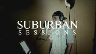 Eskay - I Get Mine - Suburban Sessions #05