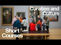 Study curation and culture  short courses