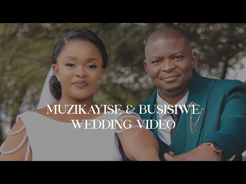 Muzikayise Busisiwe Full Wedding Video By RCBOZAMEDIA