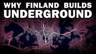 Why Finland Built An Underground City