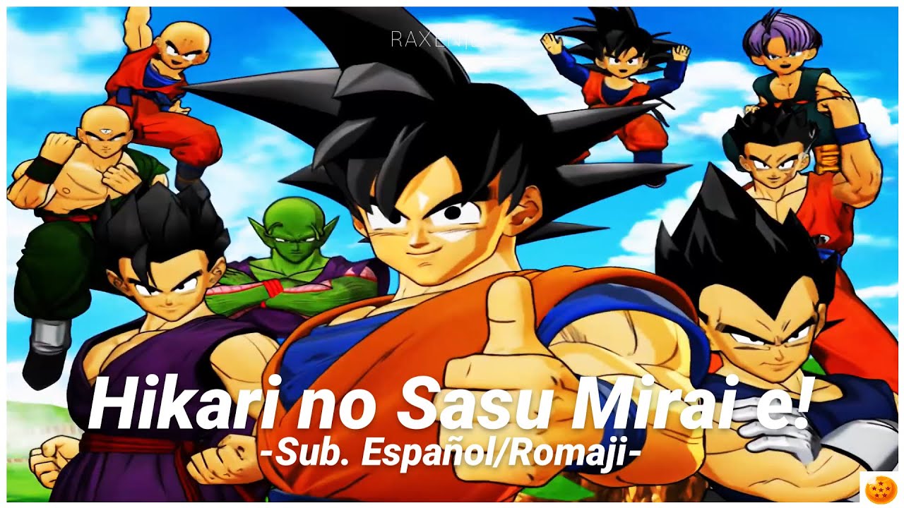 Dragon Ball Infinite World  | Hikari no Sasu Mirai e! | Sub. Español / Romaji | 『AMV』