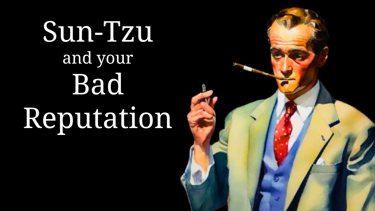 Sun-Tzu on Repairing a Damaged Reputation (The Art of War)