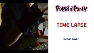 Download Lagu Poppin party - Time lapse | Guitar cover by ZILENT MP3