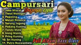 CAMPURSARI TERBARU‼️ SRAGENAN CAMPURSARI KOPLO FULL BASS 