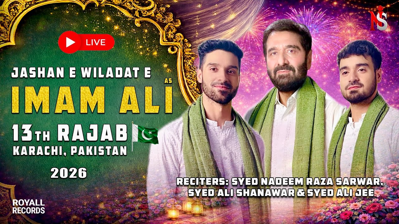 13th Rajab Jashan (Live) | Nadeem Sarwar | Ali Shanawar | Ali Jee - 1447/2026