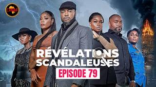 REVELATIONS SCANDALEUSES - Episode 79 ( Série Africaine )