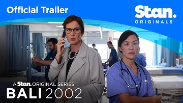 Bali 2002 | OFFICIAL TRAILER | A Stan Original Series.