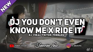 ❗DJ YOU DON'T EVEN KNOW ME X RIDE IT VER BREAKBEAT MENGKANE COY!! - DJ VIRAL TERBARU TIKTOK 2026!!!