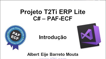 T2Ti ERP Lite - C# - PAF-ECF - Video Aula 01 - Introdução