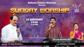Bethesta Prayer Ministries Live  || Sunday  Worship | 25 JAN  2026 || Mandapeta