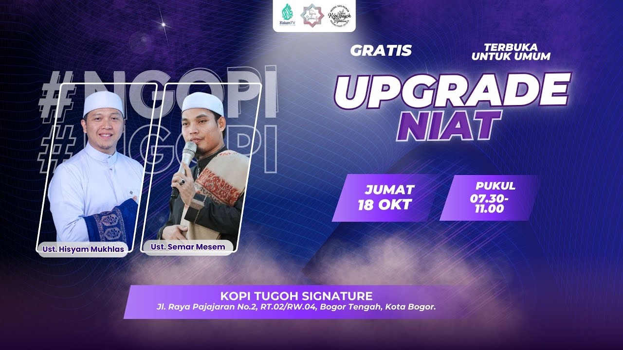 #NGOPI | Upgrade Niat | Ust. Hisyam Mukhlas A. & Ust. Semar Mesem | MT. Taqwa Serenity