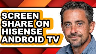 How to Screen Share on Hisense Android Tv - Easy Guide screenshot 5