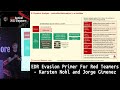 #HITB2022SIN EDR Evasion Primer For Red Teamers - Jorge Gimenez & Karsten Nohl