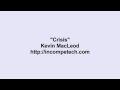 Kevin MacLeod ~ Crisis