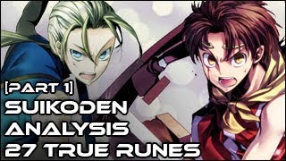 Suikoden Analysis  True Runes [Part 1]