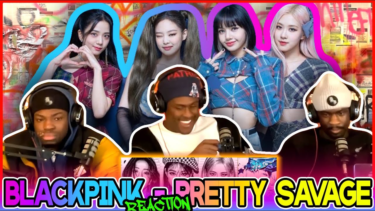 BLACKPINK Pretty Savage Текст песни | Реакция