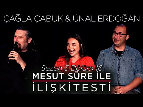 Mesut Süre İle İlişki Testi | Konuklar: Çağla Çabuk Erdoğan & Ünal Erdoğan