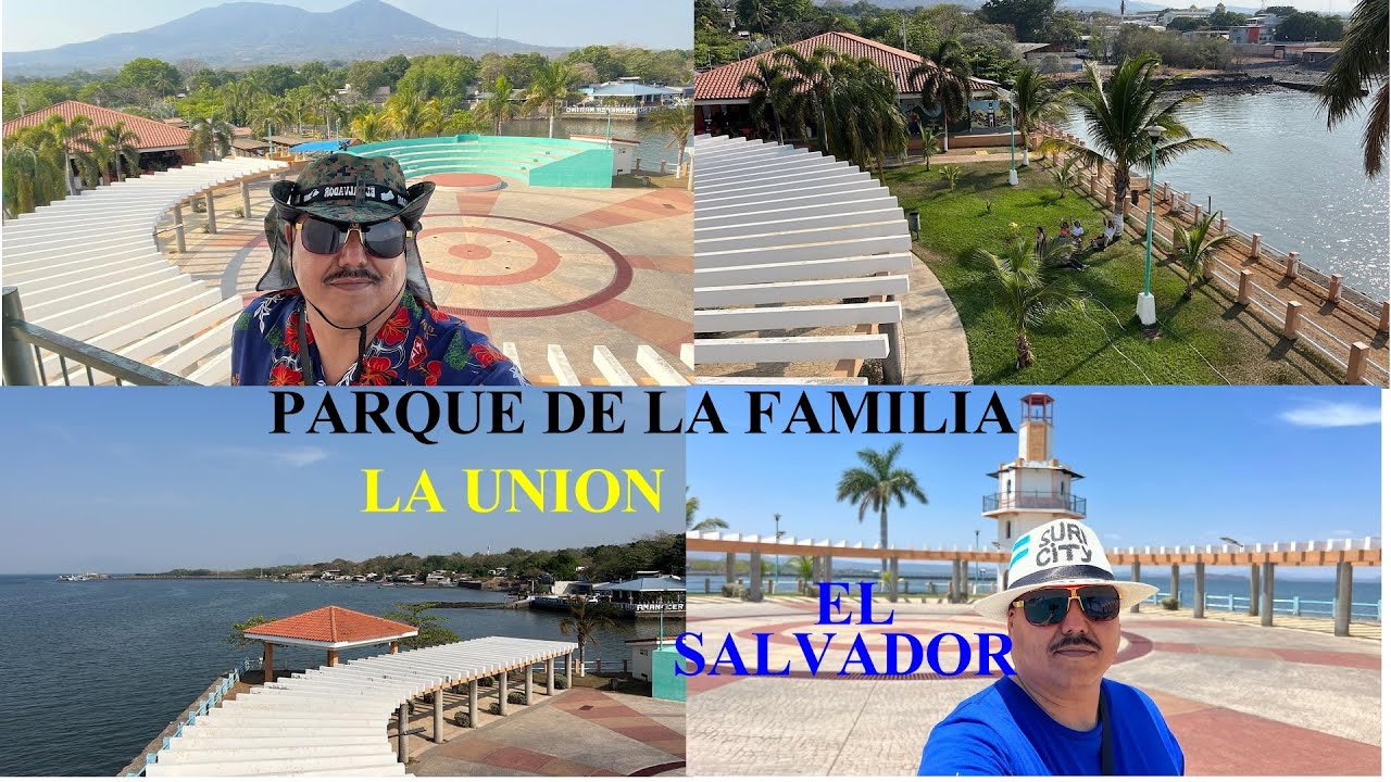 el-parque-de-la-familia-la-union-el-salvador-youtube