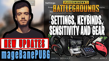 mageBanePUBG PUBG Settings, Keybinds, Sensitivity, Gear and Setup Pro Player Updates 2019