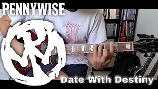 Pennywise - Date With Destiny [Full Circle #2] (Guitar Cover)
