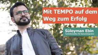 Mit Tempo Auf Dem Weg Zum Erfolg Tempo Ile Başarıya Giden Yol Süleyman Ebin