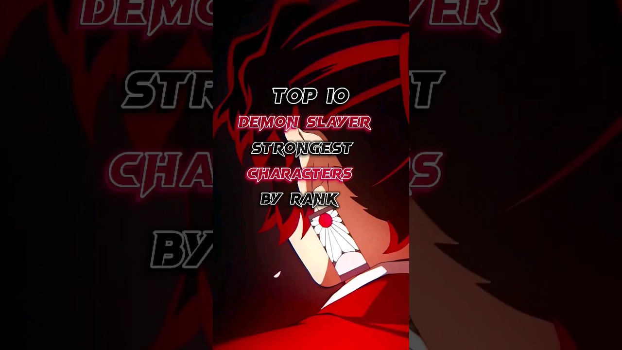 Strongest Characters In Demon Slayer shorts YouTube strongest-characters-in-demon-slayer-shorts-youtube