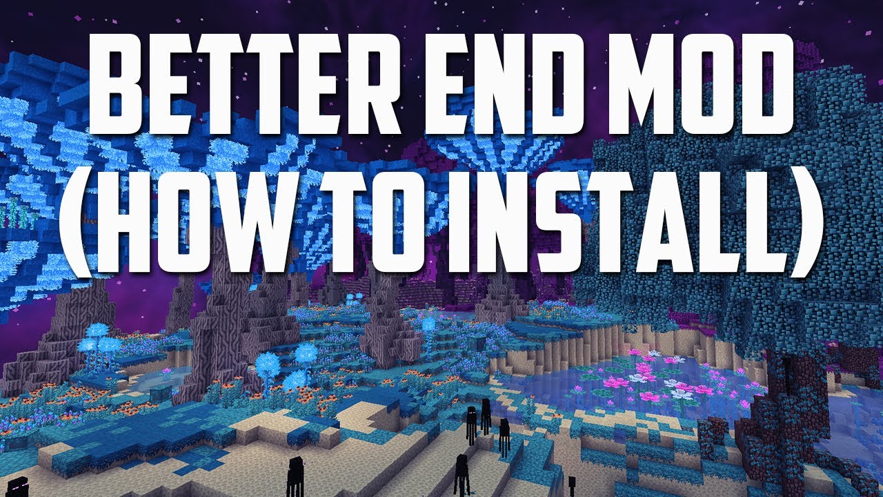 How to install Better End Mod for Minecraft (Amazing End Biomes