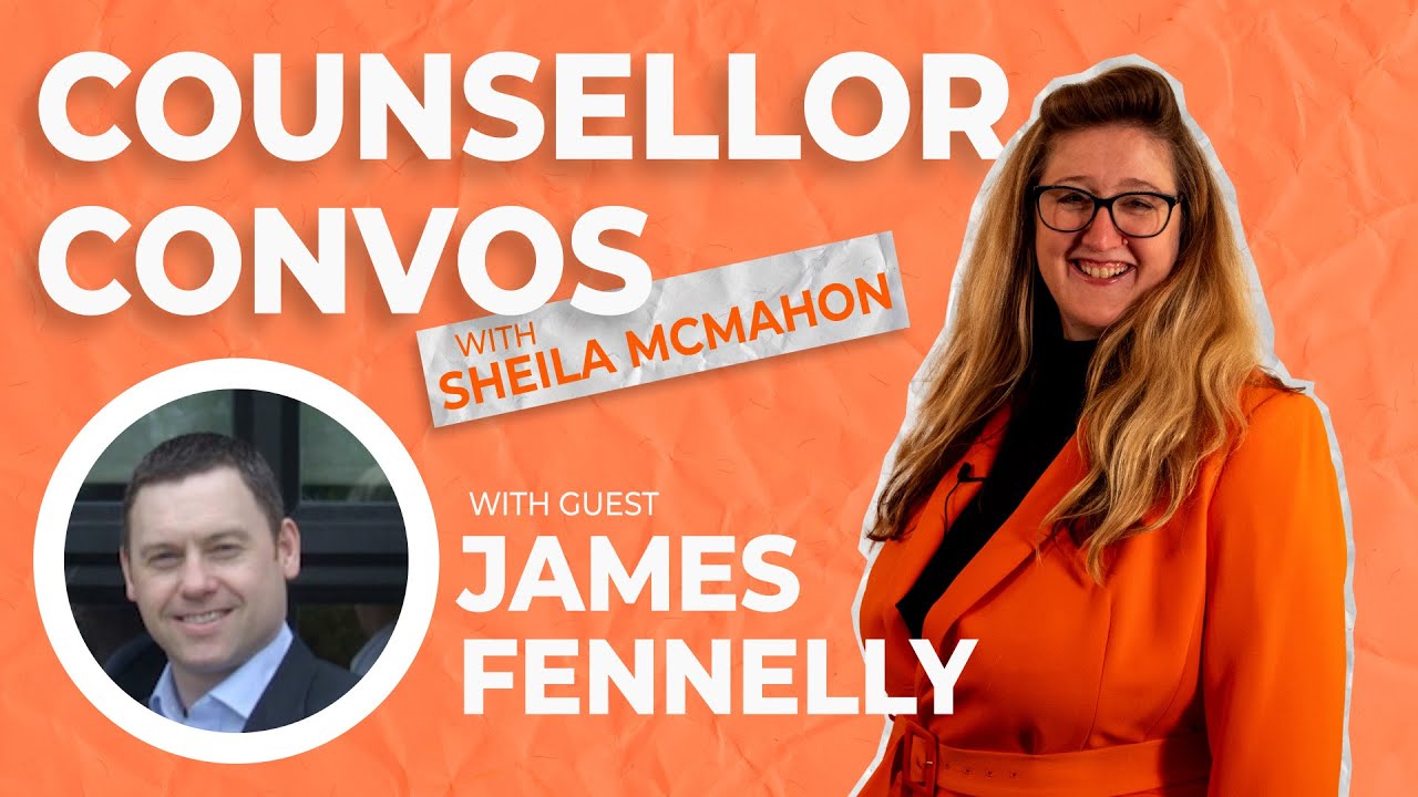 Mental Wellbeing with James Fennelly | Counsellor Convos with Sheila McMahon