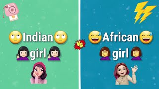 African girl vs Indian girl (next part)😉😚😝|African styles vs Indian styles😴😌🤩|