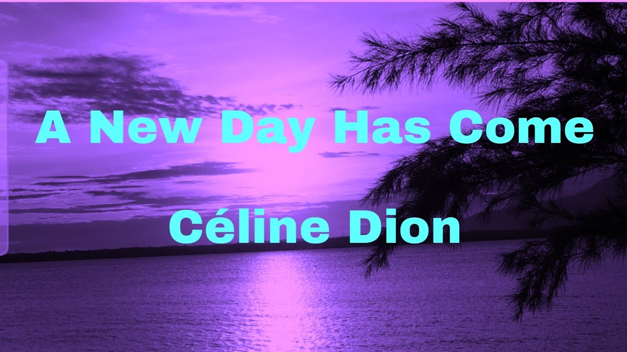 Céline Dion - a New Day has come. Celine Dion a New Day has come. New Day has come Celine Dion workweet. Celine dion a new day has