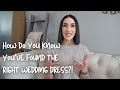 How do you know when youve found the right wedding dress