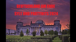 Deutschland Am Ende Sylt Partyhits 2024