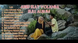 arief feat Yolanda full album Tanpa iklan paling di cari