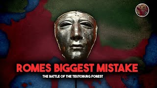 Romes Biggest Mistake - Battle of the Teutoburg Forest (9 AD)
