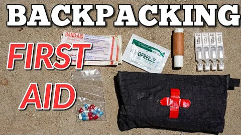 Backpacking First Aid Kit Essentials for 2020 | What's In My Ultralight First Aid Kit