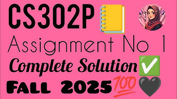 CS302P Assignment # 01 Solution Fall 2025 | Digital Logic Design Practical’s