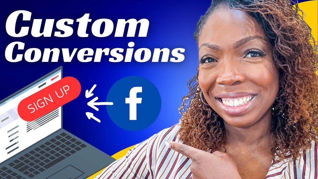 How to Set Up Facebook Standard Events and Custom Conversions: A Guided ...